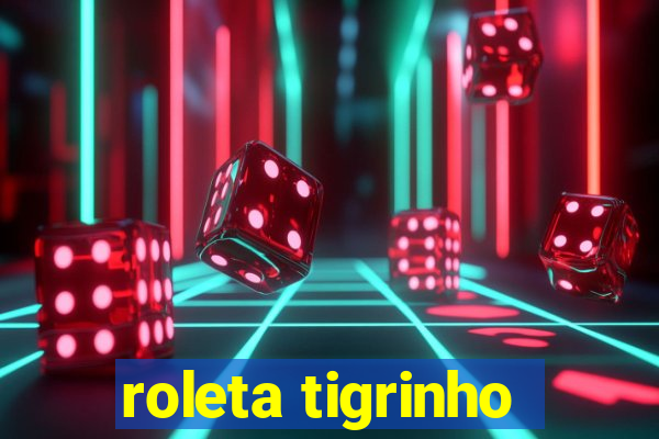 roleta tigrinho